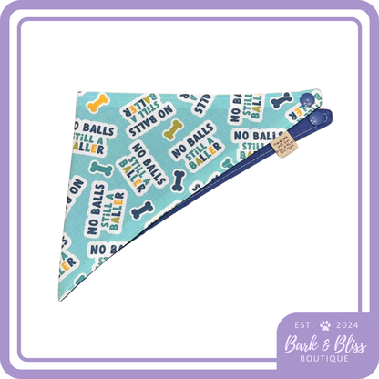 No Balls Still A Baller Bandana