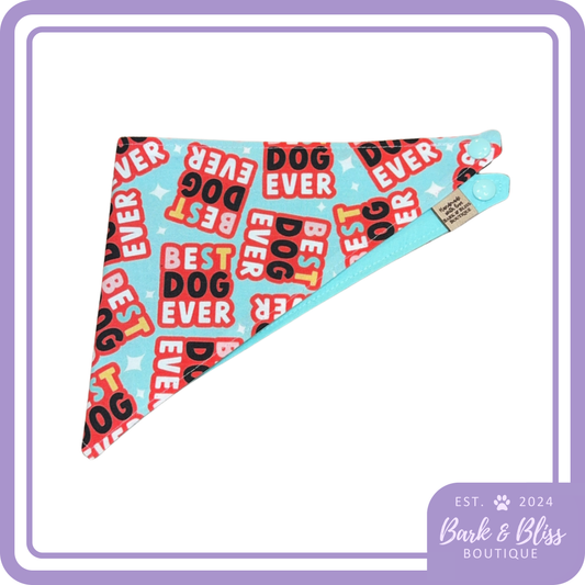 Best Dog Ever Bandana