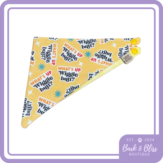 What's Up Wiggle Butt Bandana