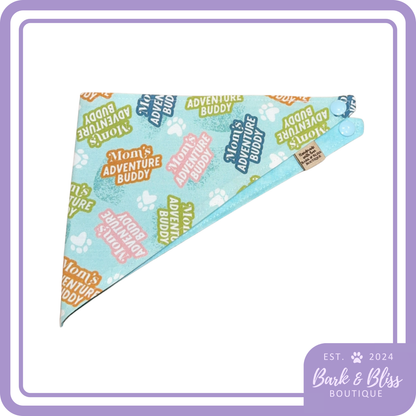 Mom's Adventure Buddy Bandana
