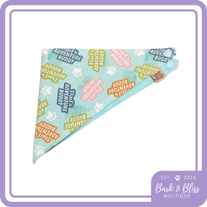 Dad's Adventure Buddy Bandana