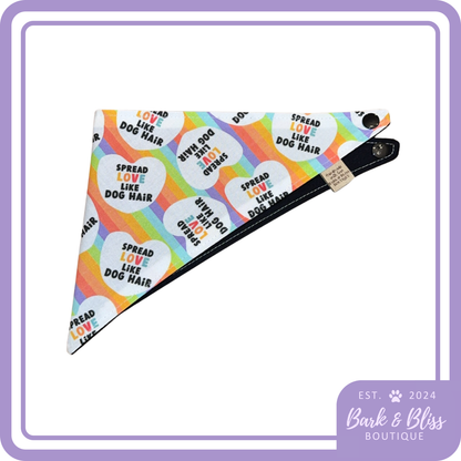 Spread Love Like Dog Hair Bandana